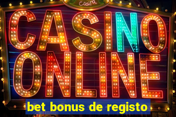 bet bonus de registo